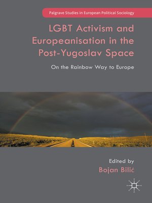 cover image of LGBT Activism and Europeanisation in the Post-Yugoslav Space